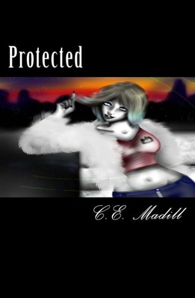 Cover for C E Madill · Protected (Paperback Book) (2013)