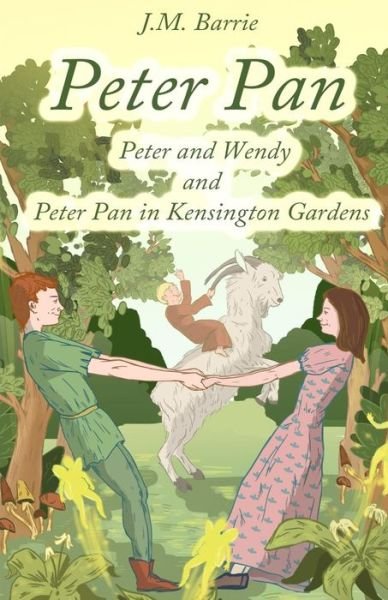 Cover for James Matthew Barrie · Peter Pan: Peter and Wendy and Peter Pan in Kensington Gardens (Taschenbuch) (2014)