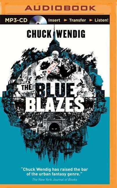 Cover for Chuck Wendig · The Blue Blazes (MP3-CD) (2015)