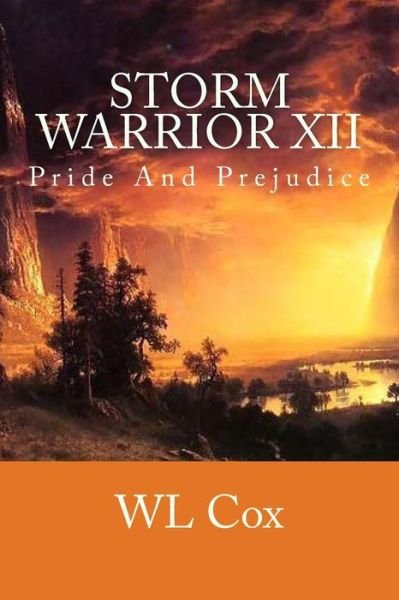 Cover for Wl Cox · Storm Warrior Xii: Pride and Prejudice (Pocketbok) (2014)