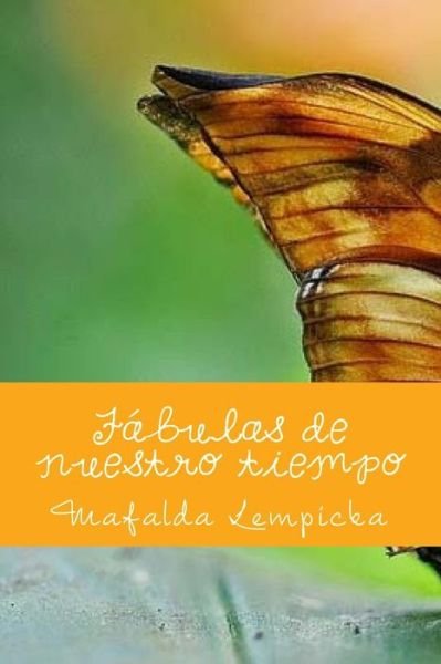 Cover for Mafalda Lempicka · Fabulas De Nuestro Tiempo: Cuentos Para Relajarse Y Reflexionar (Taschenbuch) (2015)