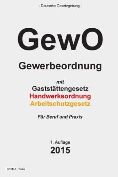 Cover for Groelsv Verlag · Gewo: Gewerbeordnung (Paperback Book) (2015)