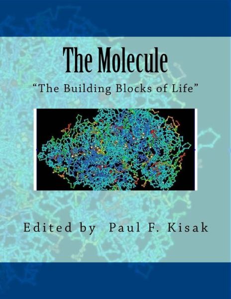 Cover for Edited by Paul F Kisak · The Molecule: (Pocketbok) (2015)