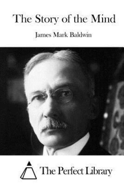 Cover for James Mark Baldwin · The Story of the Mind (Paperback Bog) (2015)