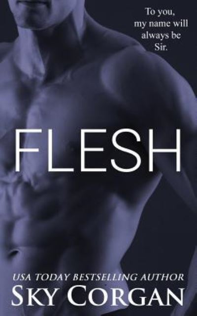 Cover for Sky Corgan · Flesh (Paperback Book) (2017)