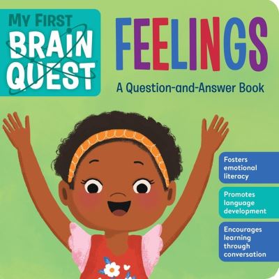 Cover for Workman Publishing · My First Brain Quest: Feelings: A Question-and-Answer Book (Board book) (2023)