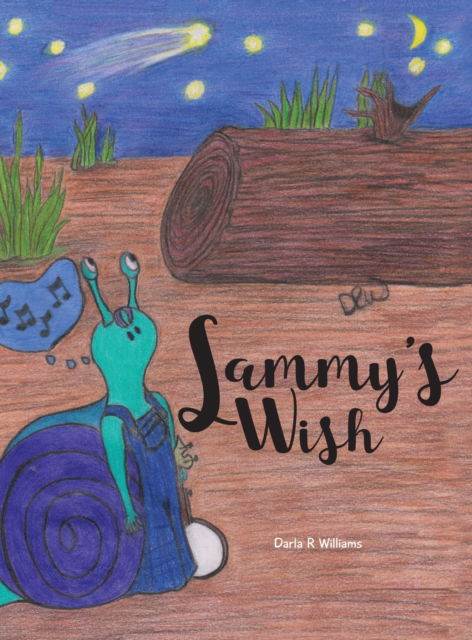 Cover for Darla R Williams · Sammy's Wish (Hardcover Book) (2020)