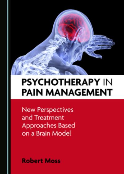 Cover for Robert Moss · Psychotherapy in Pain Management (Hardcover Book) (2020)