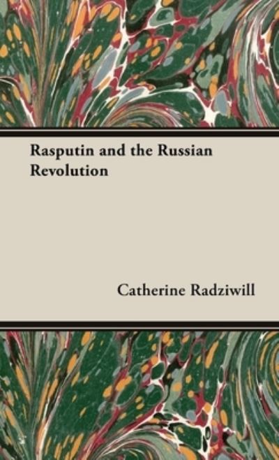 Cover for Catherine Radziwill · Rasputin and the Russian Revolution (Book) (2022)