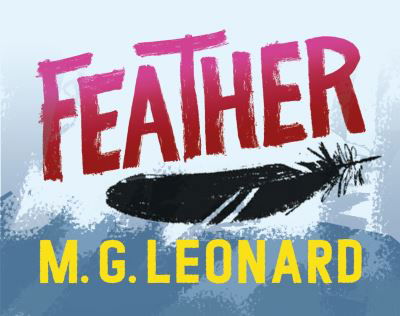 Cover for M. G. Leonard · Feather - The Twitchers (Taschenbuch) (2024)