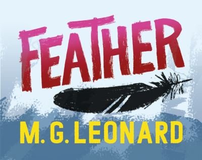 Cover for M. G. Leonard · Feather - The Twitchers (Paperback Bog) (2024)