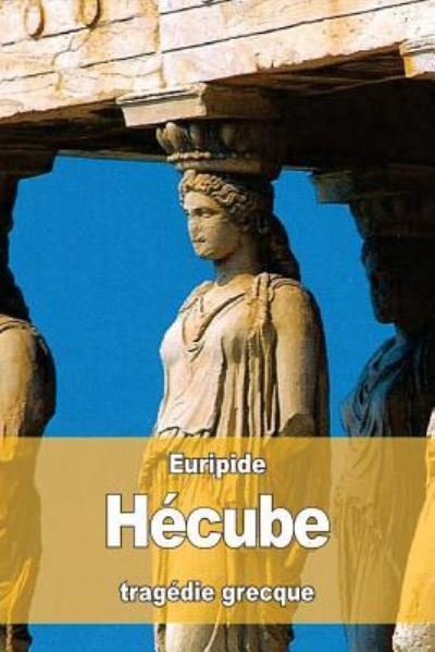 Cover for Euripide · Hecube (Taschenbuch) (2016)