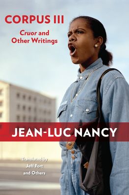 Cover for Jean-Luc Nancy · Corpus III: Cruor and Other Writings (Hardcover Book) (2023)