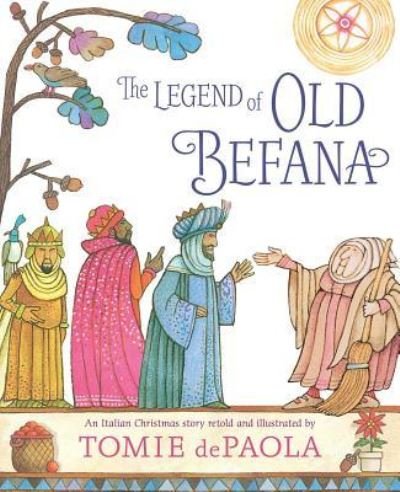 Legend of Old Befana An Italian Christmas Story - Tomie dePaola - Livros - Simon & Schuster Books For Young Readers - 9781534430112 - 17 de setembro de 2019