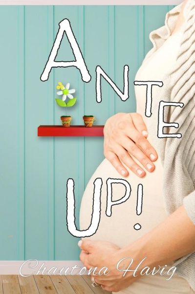 Cover for Chautona Havig · Ante Up! (Paperback Book) (2016)