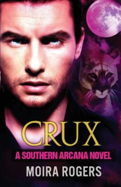 Cover for Moira Rogers · Crux (Paperback Book) (2016)