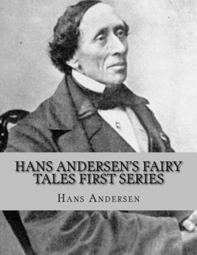 Cover for Hans Christian Andersen · Hans Andersen's Fairy Tales First Series (Taschenbuch) (2016)