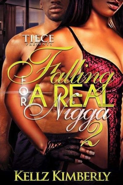 Cover for Kellz Kimberly · Falling For a Real Nigga 2 (Paperback Book) (2016)