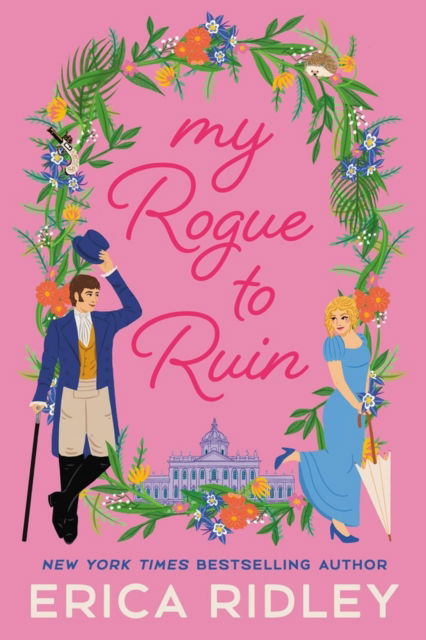 My Rogue to Ruin - Erica Ridley - Kirjat - Little, Brown & Company - 9781538726112 - torstai 21. syyskuuta 2023