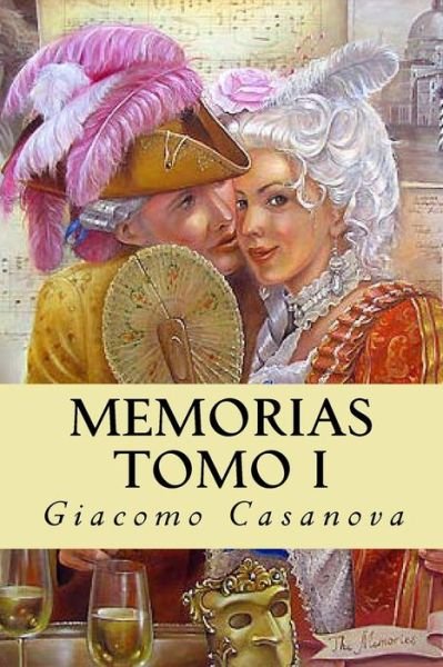 Cover for Giacomo Casanova · Memorias. Tomo I (Paperback Book) (2016)