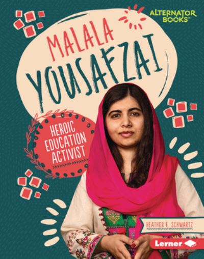 Malala Yousafzai - Heather E Schwartz - Books - Lerner Publications (Tm) - 9781541597112 - August 1, 2020