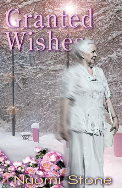 Cover for Naomi Stone · Granted Wishes from the Files of the Fairy Godmothers' Union (Paperback Book) (2017)