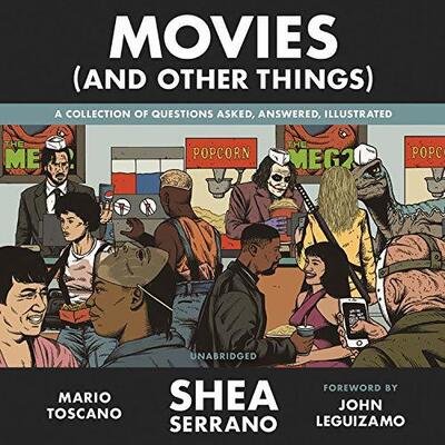 Movies (And Other Things) - Shea Serrano - Lydbok - Hachette Audio - 9781549124112 - 15. oktober 2019