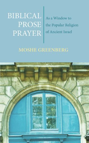 Cover for Moshe Greenberg · Biblical Prose Prayer: As a Window to the Popular Religion of Ancient Israel (Paperback Book) (2008)