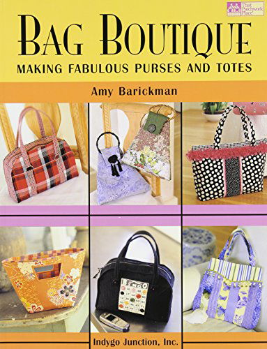 Cover for Amy Barickman · Bag Boutique: Making Fabulous Purses and Totes (Paperback Book) (2004)