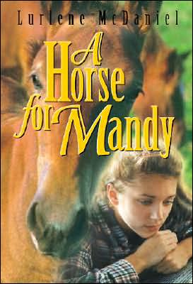 Cover for Lurlene McDaniel · A Horse for Mandy (Paperback Book) (2010)