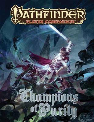 Cover for Paizo Staff · Pathfinder Player Companion: Champions of Purity (Paperback Book) (2013)