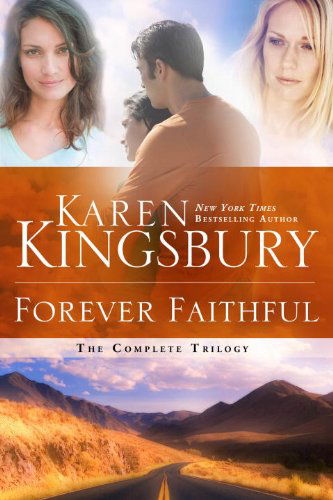 Cover for Karen Kingsbury · Forever Faithful Trilogy: Waiting for Morning; Moment of Weakness; Halfway to Forever (Paperback Book) (2011)