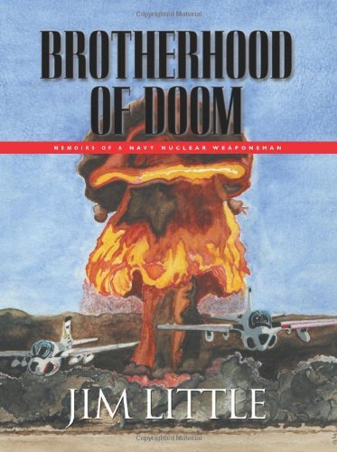 Cover for James S. Little · Brotherhood of Doom: Memoirs of a Navy Nuclear Weaponsman (Pocketbok) (2007)