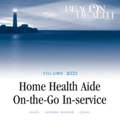 Cover for Hcpro · Home Health Aide On-The-Go In-Service Lessons: Vol. 8, Issue 2: Deep Vein Thrombosis (Loose-leaf) (2009)