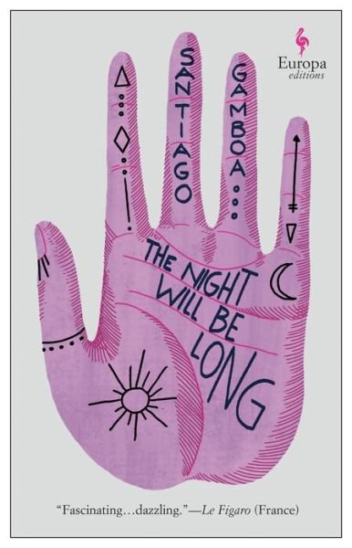 Cover for Santiago Gamboa · The Night Will Be Long (Taschenbuch) (2021)