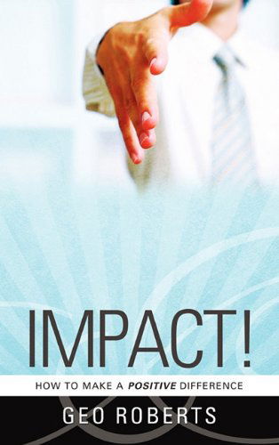 Cover for Geo Roberts · Impact! (Paperback Book) (2010)