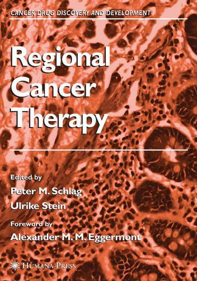 Cover for Peter M Schlag · Regional Cancer Therapy - Cancer Drug Discovery and Development (Paperback Book) [Softcover reprint of hardcover 1st ed. 2007 edition] (2010)