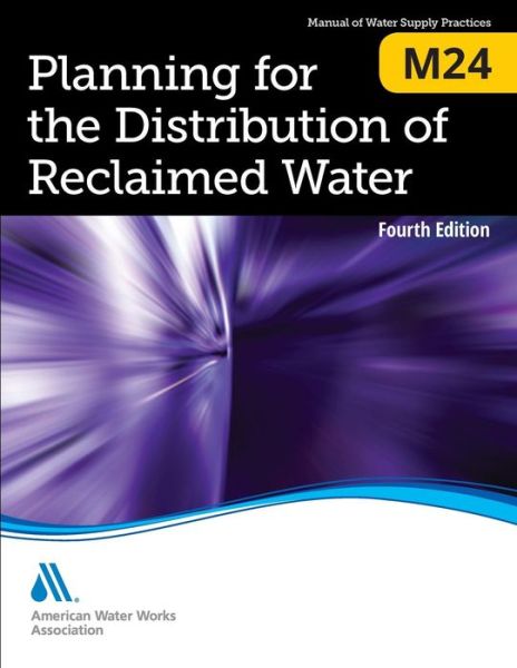 Cover for American Water Works Association · M24 Planning for the Distribution of Reclaimed Water (Taschenbuch) [4 Revised edition] (2018)