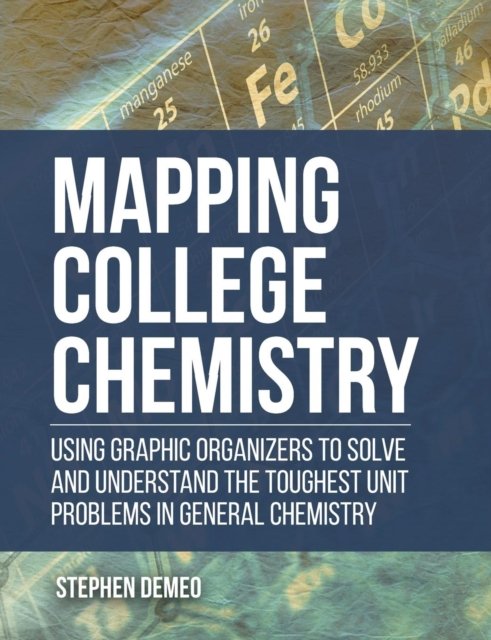 Cover for Stephen Demeo · Mapping College Chemistry (Paperback Book) (2019)