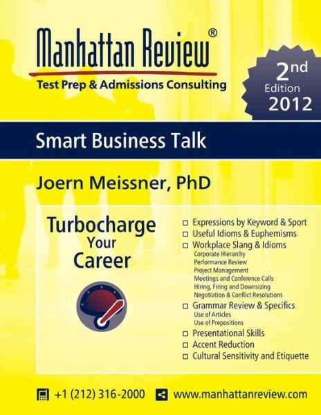 Cover for Manhattan Review · Manhattan Review Smart Business Talk [2nd Edition]: Turbocharge Your Career (Paperback Book) [2nd edition] (2011)