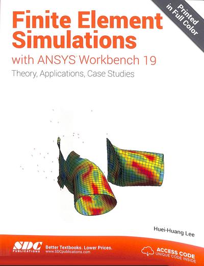 Cover for Huei-Huang Lee · Finite Element Simulations with ANSYS Workbench 19 (Paperback Book) (2018)