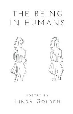 Cover for Linda Golden · The Being in Humans (Taschenbuch) (2016)