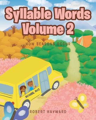 Cover for Robert Hayward · Syllable Words: Volume 2: How Seasons Occur (Paperback Book) (2022)