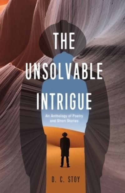 Cover for D. C. Stoy · Unsolvable Intrigue (Book) (2021)