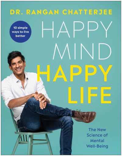 Cover for Dr. Rangan Chatterjee · Happy Mind, Happy Life (Paperback Book) (2022)