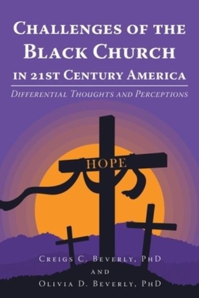 Cover for Creigs C. Beverly · Challenges of the Black Church in 21st Century America (Book) (2021)