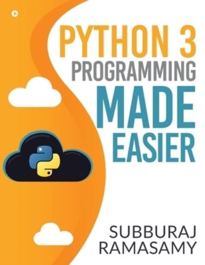 Cover for Subburaj Ramasamy · Python 3 Programming Made Easier (Pocketbok) (2021)