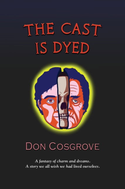 Cover for Don Cosgrove · The Cast Is Dyed (Paperback Book) (2019)