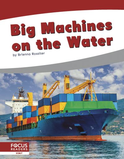 Cover for Brienna Rossiter · Big Machines on the Water - Big Machines (Paperback Book) (2021)