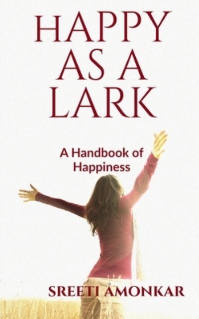 Cover for Sreeti Amonkar · Happy As a Lark (Book) (2020)